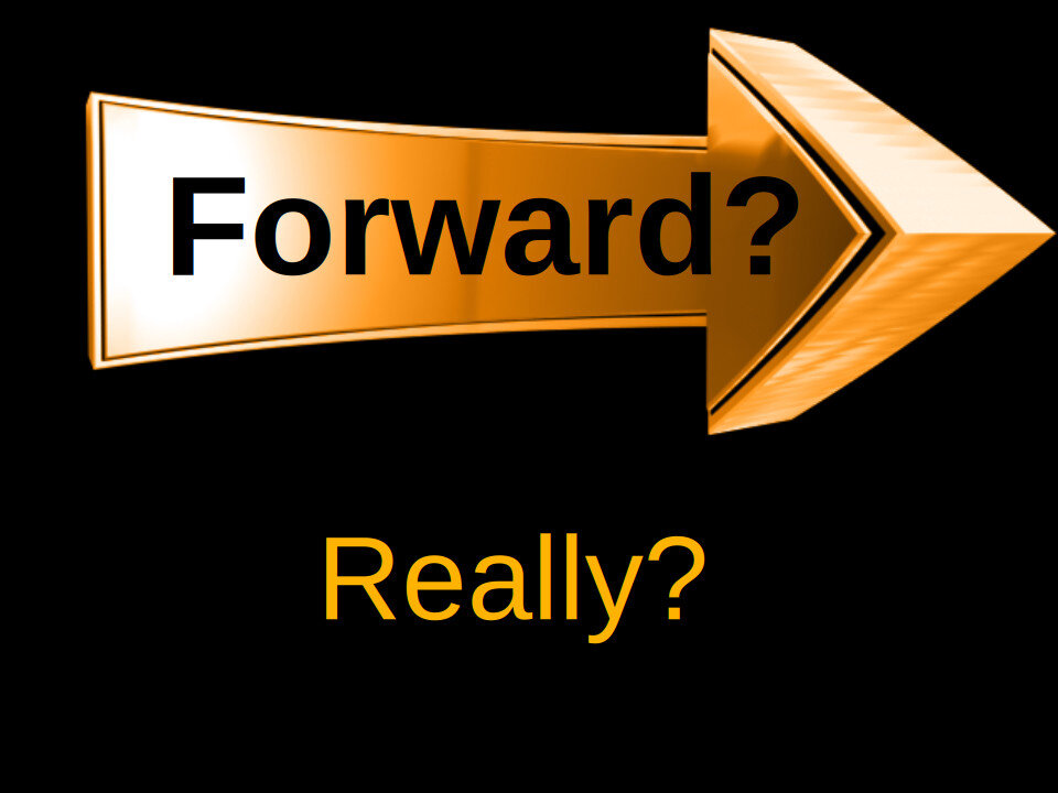 Forward - Really?