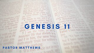 Genesis 11 | Abiding Word Baptist Church
