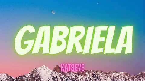 GABRIELA - Katseye (Lyrics) | You’re obsessed with this vibe!