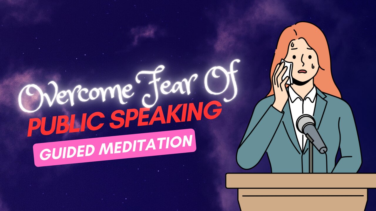 Overcoming the Fear of Public Speaking
