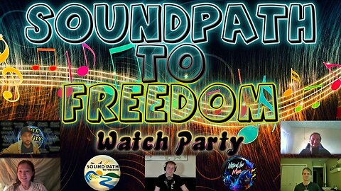 Soundpath to Freedom - Music Video Watch Party #1