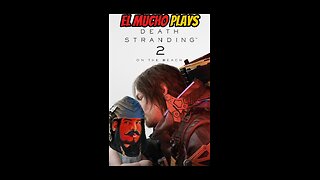 DEATH STRANDING 2 with EL MUCHO #deathstranding2 #deathstranding #gameplay #games