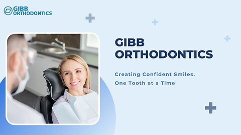 Gibb Orthodontics Invisalign Braces and Orthodontic Care Services