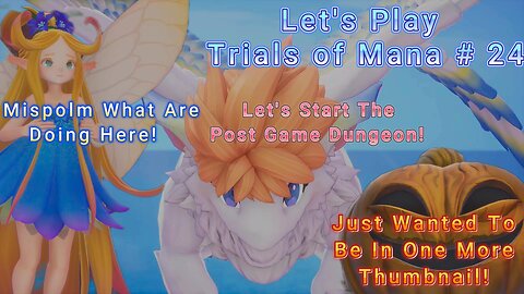 Let's Play! Trials of Mana Part 24! Going Headfirst in the the Stockade!