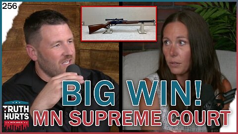 Truth Hurts #256 - Big Win on MN Supreme Court; Young Man's Freedom Restored