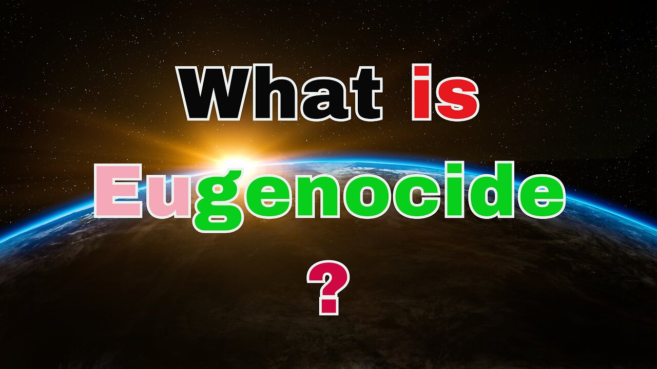 What is Eugenocide?