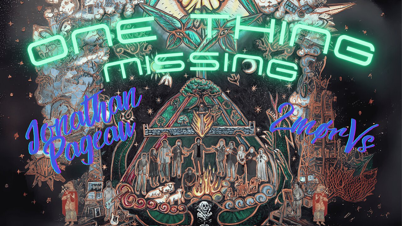 JONATHAN PAGEAU - ONE THING MISSING | Flow-Fi Mix | 2mørVs | THE FUTURE IS SYMBOLIC