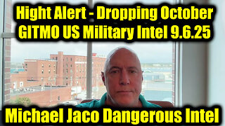 Mic. Dangerous Intel 9.6.25 - Dropping October GITMO US Military Intel