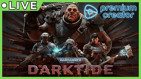 Editing Stuff and【Warhammer 40,000 Darktide】NO COMMENTARY RUMBLE PREMIUM