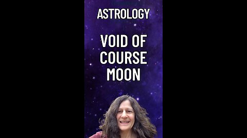 What Is The Void Of Course Moon In Astrology?