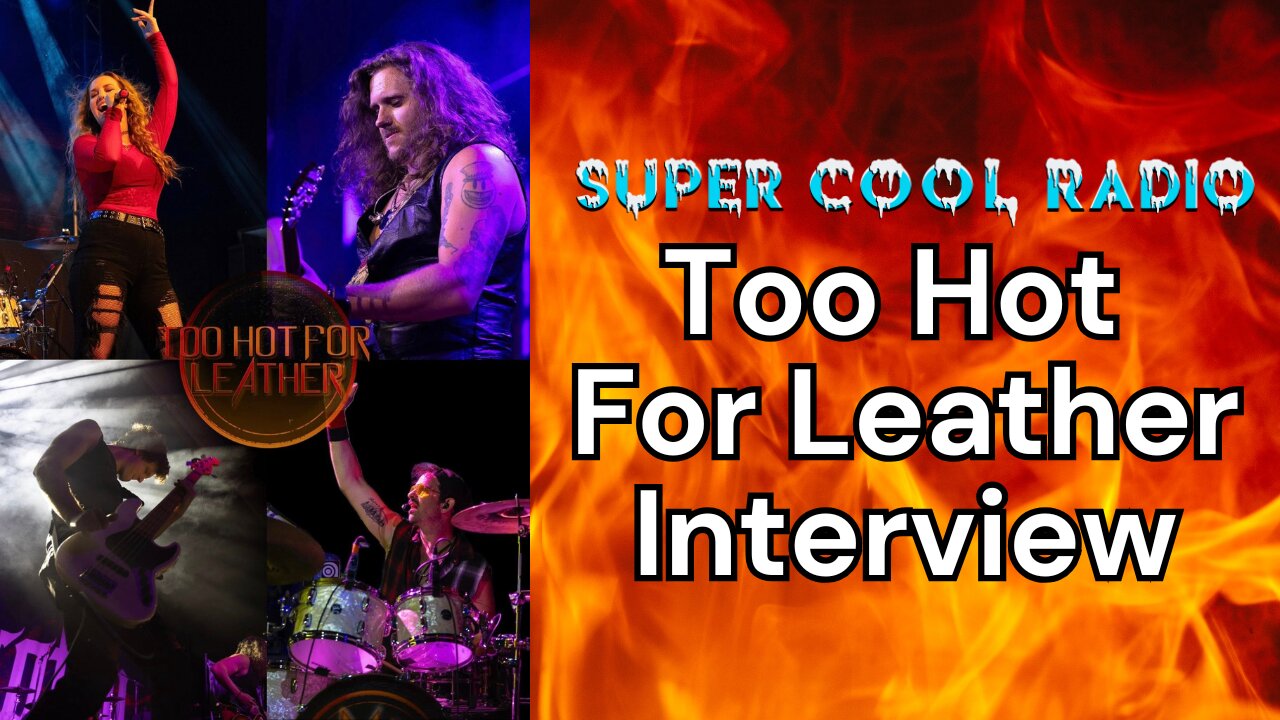 Too Hot For Leather Super Cool Radio Interview