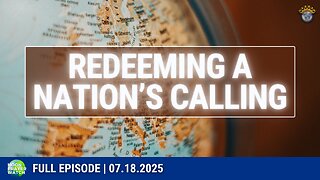 🔵 Redeeming a Nation's Calling | Noon Prayer Watch | 07.18.2025