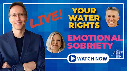Robert Schuller, Is Water a Human Right? Colleen Kachmann, Emotional Sobriety Coaching - The RSB Show 5-14-25