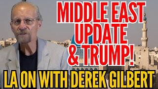 MIDDLE EAST Update with Derek Gilbert!