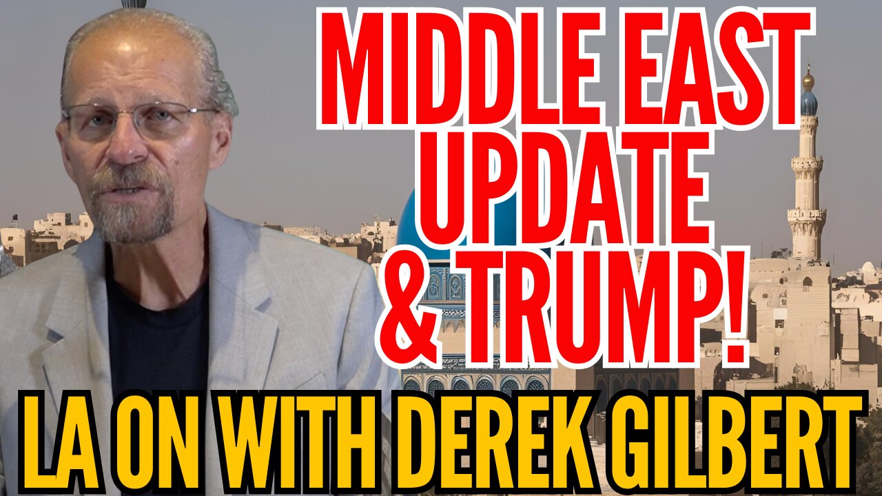 MIDDLE EAST Update with Derek Gilbert!