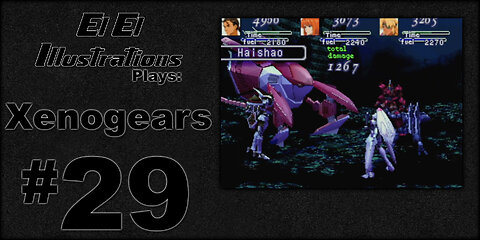 El El Plays Xenogears Episode 29: Everything's Better