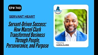 Servant-Driven Success: How Marcel Transformed Business Through People, Perseverance, and Purpose