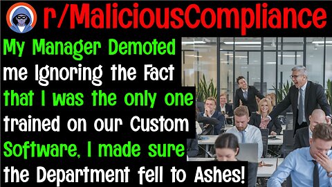 r/malicious compliance- Demoted then they realized they F'ed up! #letsredd #malicious #longstory