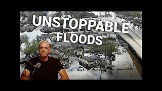 Why the Unstoppable Floods Are Happening
