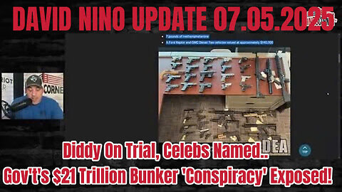 DAVID NINO:Elites PANIC: Diddy On Trial, Celebs Named.. Gov't's $21 Trillion Bunker 'Conspiracy' Exposed!