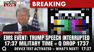 “DEVICE TEST” Activates During Trump Speech — Q Post 1737 & 34 EXPOSED — Emergency Broadcast System Incoming?
