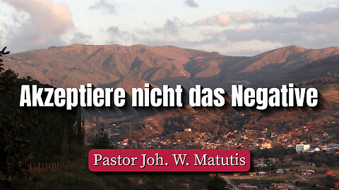 Akzeptiere nicht das Negative