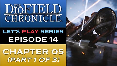 The DioField Chronicle (PS5) - Episode 14/22 - Let’s Play Series - Full Gameplay