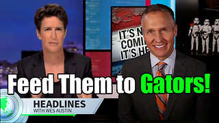 Rachel Maddow Unhinged: Says Trump Wants to Feed Illegals to Alligators