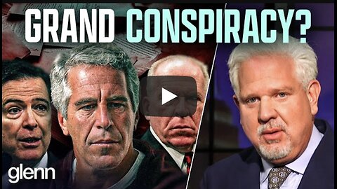 Glenn Beck ~ The ONLY Trump/Epstein Files Theories That Make Sense