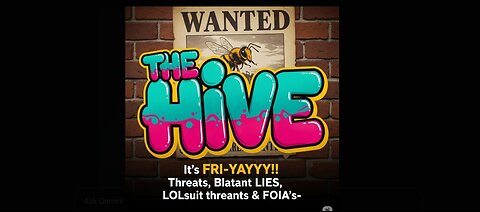 It's FRI-YAYYY!! Threats, Blatant LIES, LOLsuit threats & FOIA's- OPEN PANAL