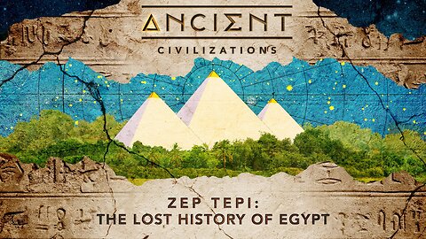 Ancient Civilizations S04E02 Zep Tepi: The Lost History of Egypt