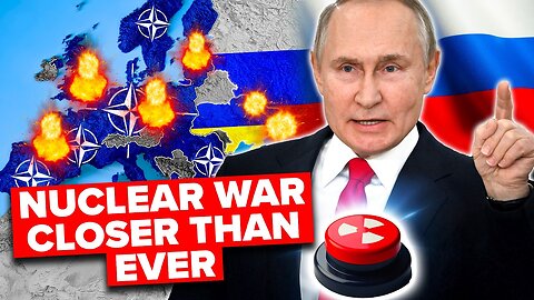 Are We on the Brink of NUCLEAR WAR With Russia