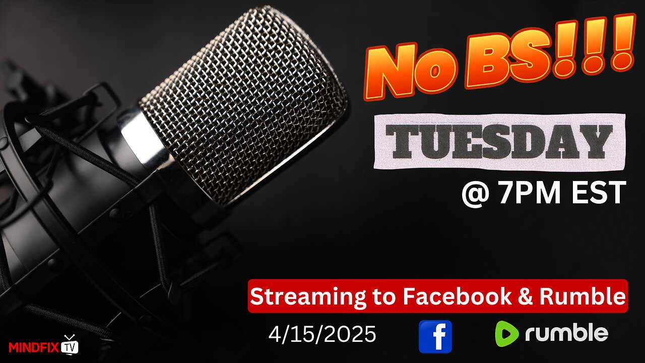 NO BS!!! Tuesday Night Podcast [4/15/25] Starting @7pm EST
