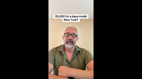 Are you paying $50,000 for a base model truck?!