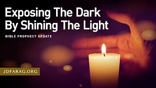 Exposing The Dark By Shining The Light - Prophecy Update 04/27/25 - J.D. Farag