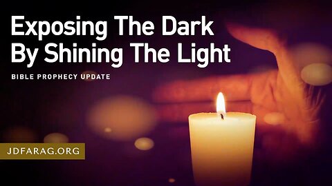 Exposing The Dark By Shining The Light - Prophecy Update 04/27/25 - J.D. Farag