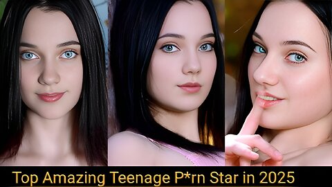 Top Beautiful Teenage Love Star 2025| P-StarMedia