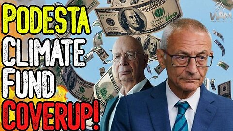 "Unveiling the Podesta Climate Fund Scandal: Billions Sent to Newly Established Charities"