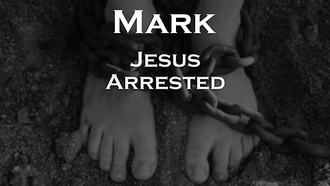 Jesus’s Arrest and First Trial