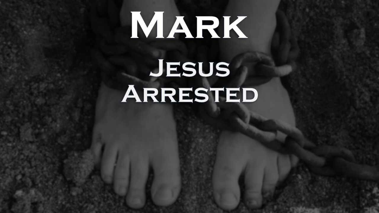 Jesus’s Arrest and First Trial