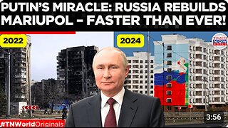 Mariupol Transformed: Russia’s Stunning Rebuild Under Putin by end of 2024