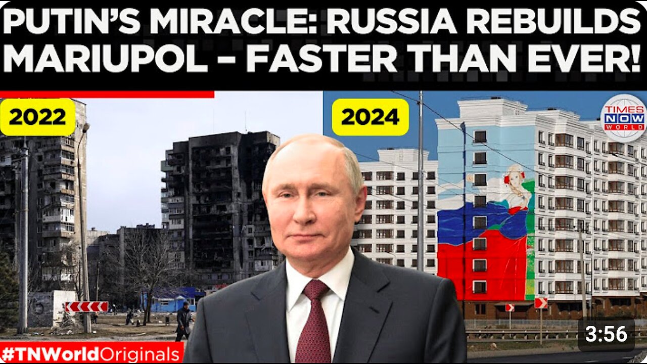 Mariupol Transformed: Russia’s Stunning Rebuild Under Putin by end of 2024