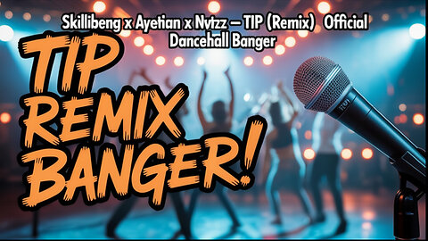 Skillibeng x Ayetian x Nvtzz – "TIP (Remix)" [Official Dancehall Banger]