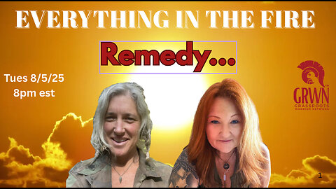 Everything In the Fire ~ Remedy