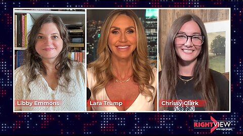 Lara Trump, Libby Emmons, Chrissy Clark