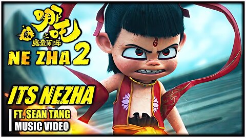 "Its Nezha" Theme [4K Music Video] (English Version)《就是哪吒》 唐漢霄