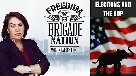 Freedom Brigade Nation - Elections and the GOP