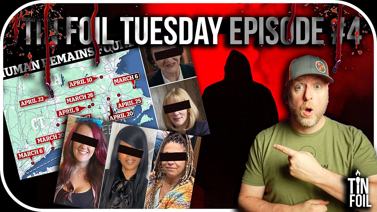 ACTIVE SERIAL KILLER in New England - Tin Foil Tuesday #4