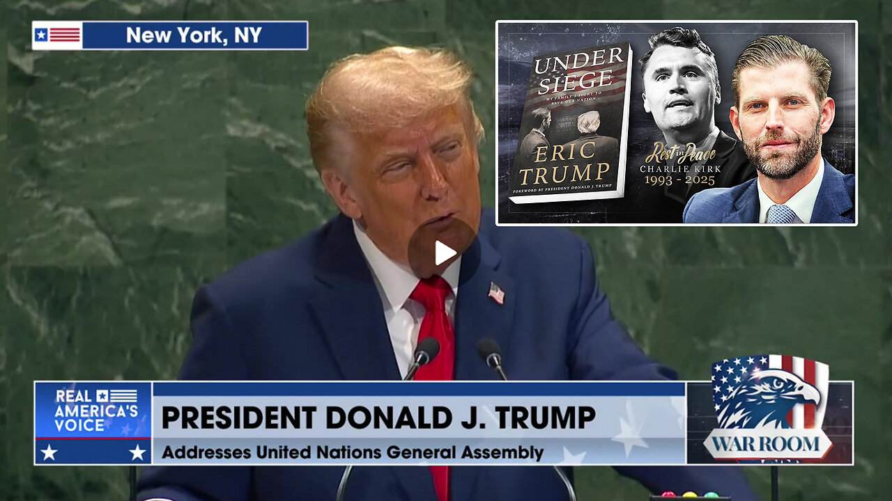 President Donald J. Trump Speaks At United Nations (Sept. 23rd 2025) + Exclusive Interview Eric Trump Including: Life & Legacy of Charlie Kirk, Running a Business While Perpetually Under Siege & Trumps Vision for America