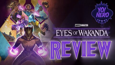 Yo! Hero #23 Eyes of Wakanda Review! #eyesofwakanda #blackpanther #marvelstudios #yohero